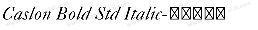 Caslon Bold Std Italic字体转换